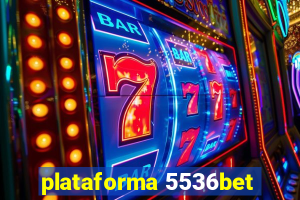 plataforma 5536bet